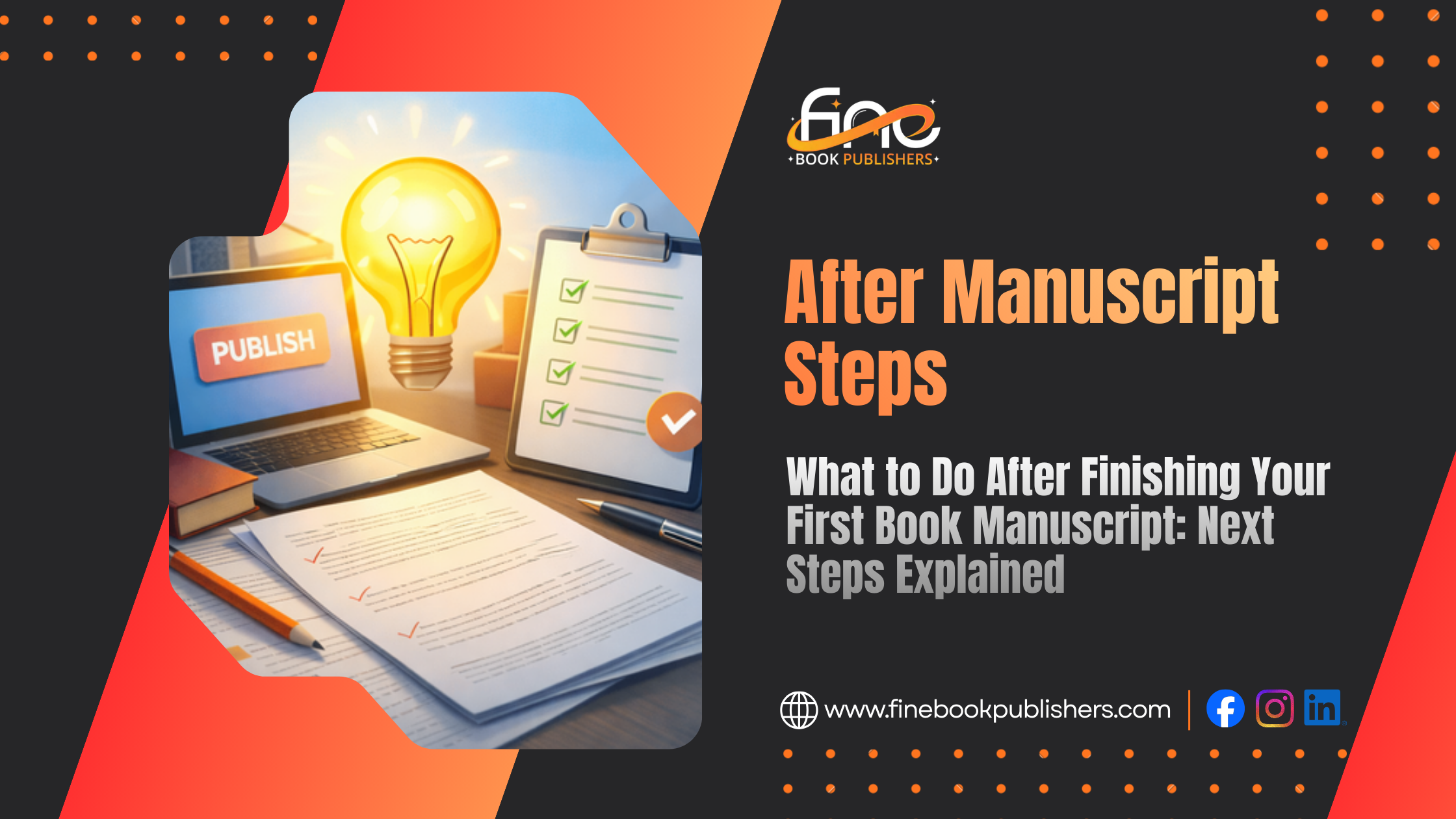What to Do After Finishing Your First Book Manuscript: Next Steps Explained