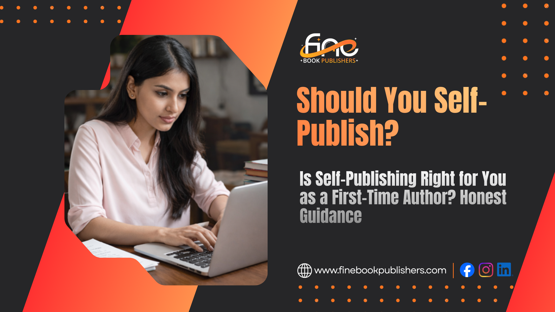 Is Self-Publishing Right for You as a First-Time Author? Honest Guidance