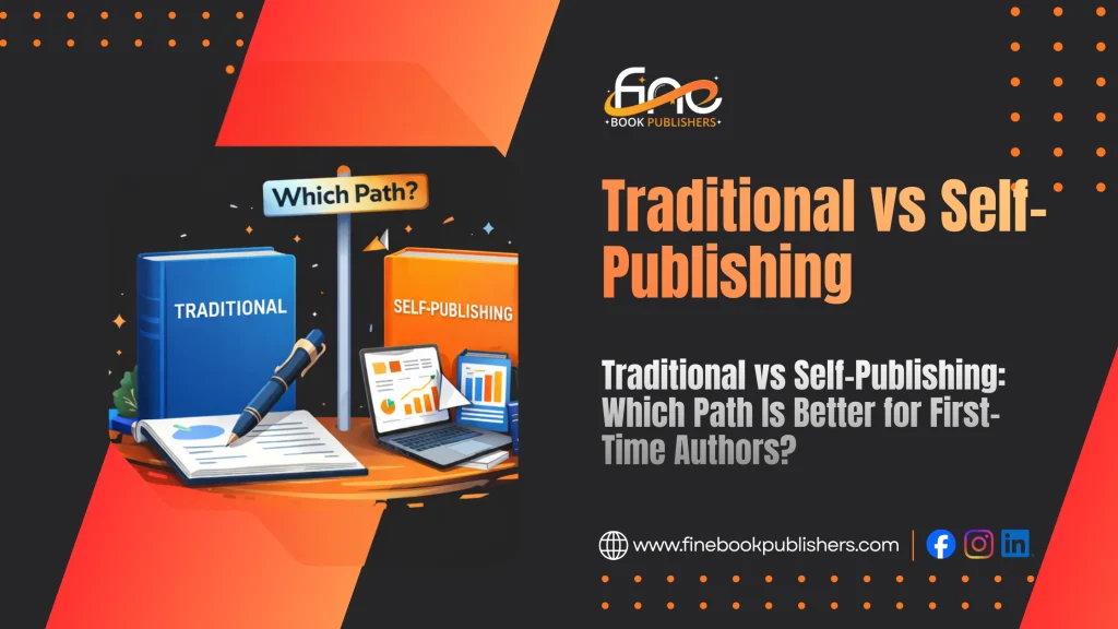Traditional vs Self-Publishing: Which Path Is Better for First-Time Authors?